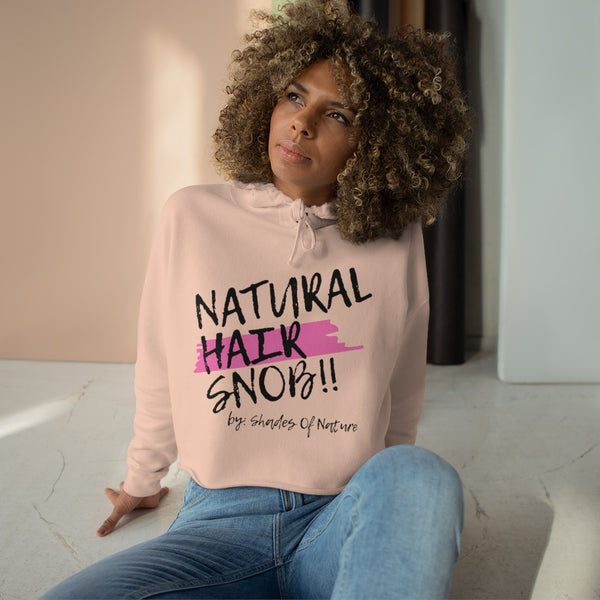 Natural Hair Snob Crop Hoodie (Pink Paint)